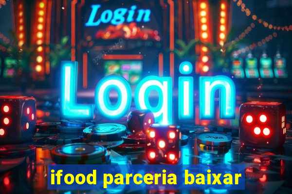 ifood parceria baixar